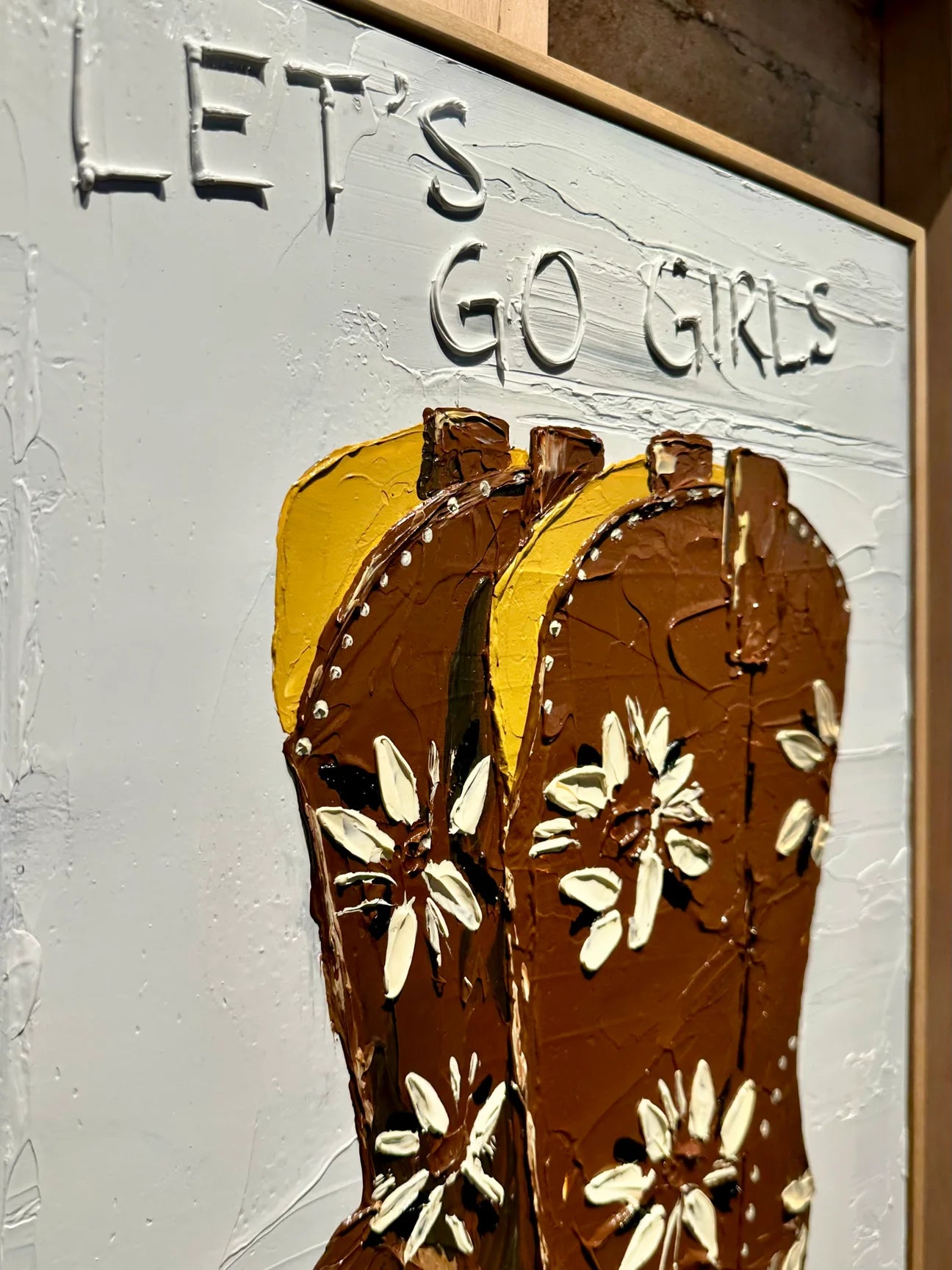 "COWGIRL BOOTS: LET'S GO GIRLS" - 16" x 20"